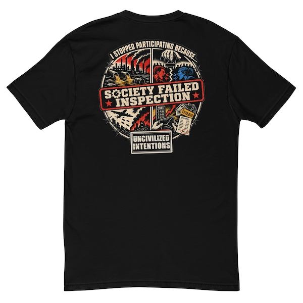 Society Failed Inspection Men's Fitted Shirt - Anti Society Graphic Tee - Off Grid Gift