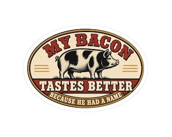 Oval My Bacon Tastes Better sticker with the pig and complete design visible
