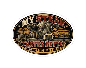 Oval My Steak Tastes Better sticker with Earl and the complete design visible