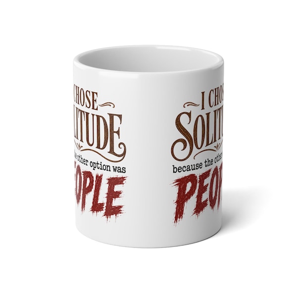 White I Chose Solitude ceramic mug showing the repeating wrap design
