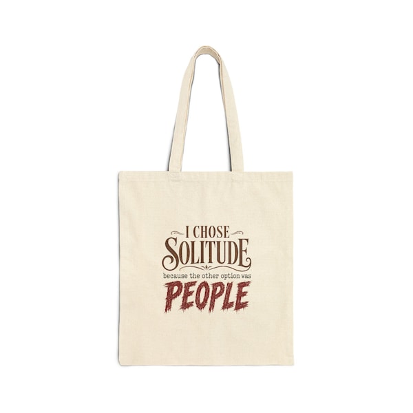 Cream I Chose Solitude canvas tote with the complete printed design visible