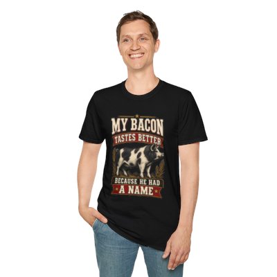 My Bacon Tastes Better Shirt - Homestead Pig Graphic Tee - Farm Raised Food Gift