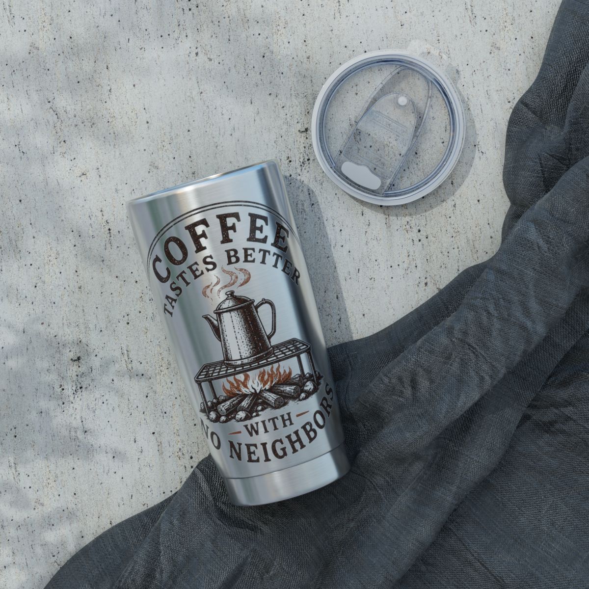 Coffee Tastes Better With No Neighbors 20oz Camp Tumbler - Insulated Off Grid RV Travel Cup - Camping Gift